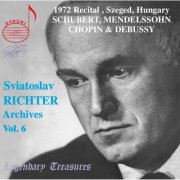 Sviatoslav Richter - Sviatoslav Richter Archives, Vol. 6: 1972 Szeged Recital (Live) (2000)