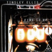 Tinsley Ellis - Fire It Up (1997)