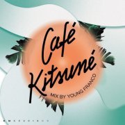 Young Franco - Café Kitsuné Mixed by Young Franco (DJ Mix) (2019) [Hi-Res]