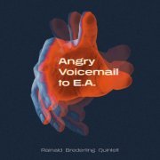 Rainald Brederling Quintett - Angry Voicemail To E. A. (2022)