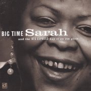 Big Time Sarah & The BTS Express - Lay It On Em Girls (1993)