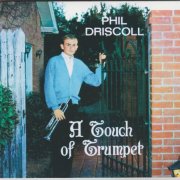 Phil Driscoll & The Stockholm Symphony - A Touch of Trumpet (2020)