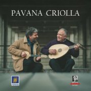 Pavana Criolla, Jorge Alastra, Gustavo Goldman - Pavana Criolla (2024) [Hi-Res]