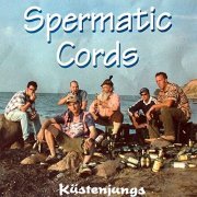 Spermatic Cords - Küstenjungs (2021)