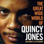 Quincy Jones - The Great Wide World Of Quincy Jones (2009)