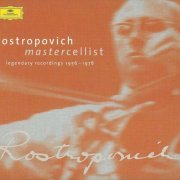 Mstislav Rostropovich - Mastercellist: Legndary Recordings 1956-1978 (2002)