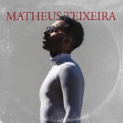 Matheus Teixeira - Matheus Teixeira (2021)