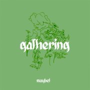 MAYBEL - Gathering (2020) flac