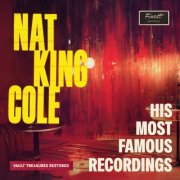 Nat King Cole - His Most Famous Recordings (2024) Hi-Res