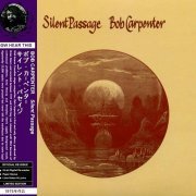 Bob Carpenter - Silent Passage (Korean Remastered) (1975/2007)