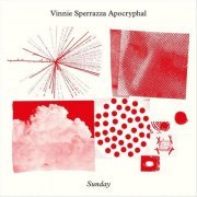 Vinnie Sperrazza Apocryphal - Sunday (2024)