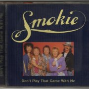 Smokie - Don't Play That Game With (1995)