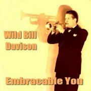 Wild Bill Davison - Embraceable You (2023)