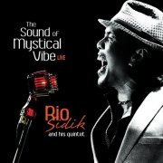 Rio Sidik and His Quintet - The Sound Of Mystical Vibe (Live) (2021)