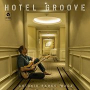 Antonio Ramos "Maca"  - Hotel Groove (2016)