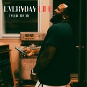 Tyler Truth - Everyday Life (2024)