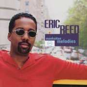 Eric Reed - Manhattan Melodies (1999)