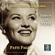 Patti Page - Musical Moments to Remember: Tribute to Patti Page (2019) [Hi-Res]