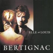 Louis Bertignac - Elle Et Louis (1993)