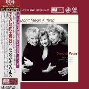 String Of Pearls - It Don't Mean A Thing (2011) [2019 SACD]