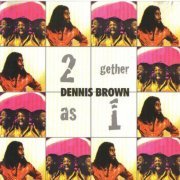 Dennis Brown - 2 Gether As 1 (2005)