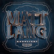 Matt Lang - Moonlight Sessions (2023)