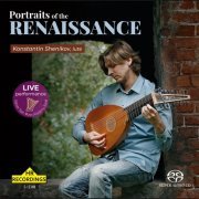 Konstantin Shenikov - Portraits of the Renaissance (2022) [Hi-Res]