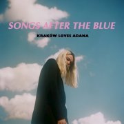 Kraków Loves Adana - Songs after the Blue (2018)