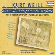 The König Ensemble, Jan Latham-König - Kurt Weill: Die Dreigroschenoper (1997)