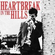 Conor Matthews - Heartbreak in the Hills (2020) Hi Res