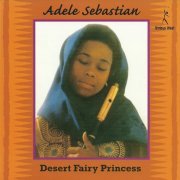 Adele Sebastian - Desert Fairy Princess (2006) FLAC