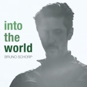 Bruno Schorp - Into the World (2024) [Hi-Res]