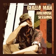 Giallo Man - Firehouse Sessions (2017)