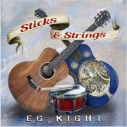 EG Kight - Sticks & Strings (2023)