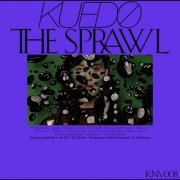 Kuedo - The Sprawl: Propaganda About Propaganda (2020)