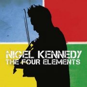 Nigel Kennedy - The Four Elements (2011)