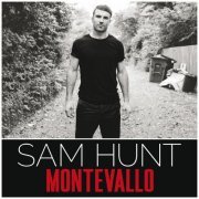 Sam Hunt - Montevallo (2014)