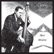 Charles Mingus - Minor Intrusions (2022)