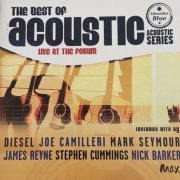 VA - The Best Of Acoustic Volume 1 - Live At The Forum (2005)