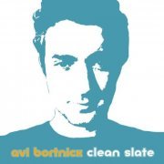 Avi Bortnick - Clean Slate (2003)