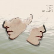 Tegan And Sara - Get Along (2011)