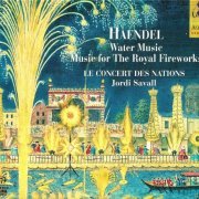 Le Concert des Nations, Jordi Savall - Haendel: Water Music, Music for the Royal Fireworks (2008) [SACD]