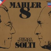 Chicago Symphony Orchestra, Sir Georg Solti - Mahler: Symphony No. 8 (1985) CD-Rip