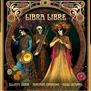 Elliott Levin, Adriana Camacho, Rodo Ocampo - Libra Libre (2023)