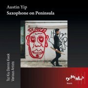 Tsz Kiu Dennis Kwok - Saxophone on Peninsula (2024)