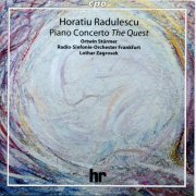 Ortwin Sturmer - Rădulescu: Piano Concerto, Op. 90 "The Quest" (Live) (1998)