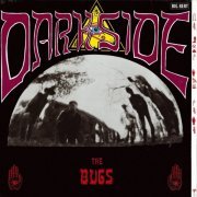 The Bugs - Dark Side (Reissue) (1987/2006)