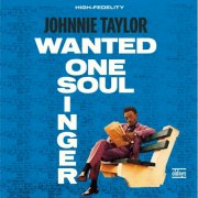 Johnnie Taylor - Wanted One Soul Singer [Bonus Track] (2026)