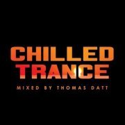 Various Artists - Chilled Trance (Mixed By Thomas Datt) (2010)