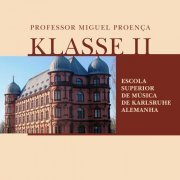 Alunos - Professor Miguel Proença - Klasse II - Professor Miguel Proença-Escola de Música de Karlsruhe -Alemanh (2024)